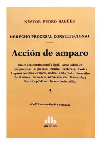 Acción De Amparo - Law Book - by Nestor P. Sagues - Astrea Editorial (Spanish)
