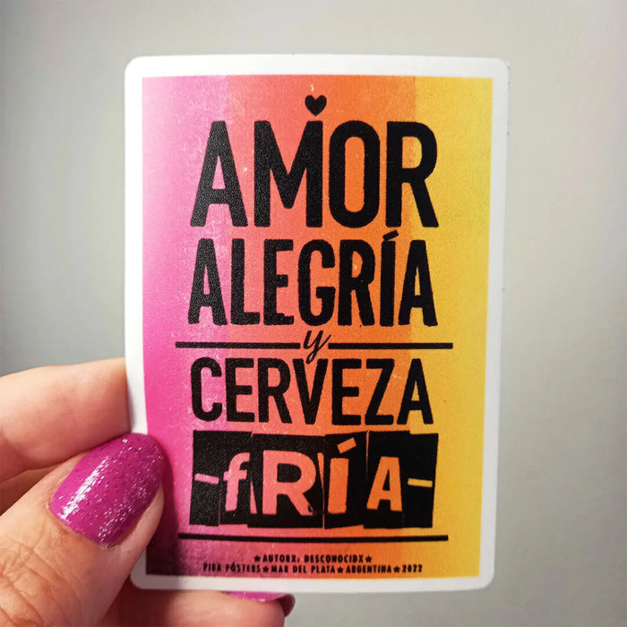 Calco - Amor alegría y cerveza fría - Premium Waterproof and Durable Vinyl Sticker