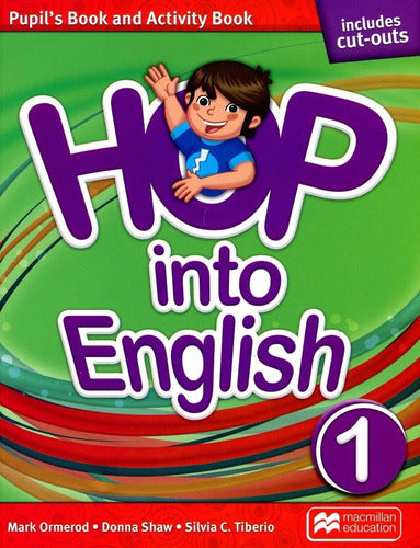 Hop Into English 1 - Pupil's Book + Activity Book - Hop Into English 1 - Pupil'S Book + Activity Book