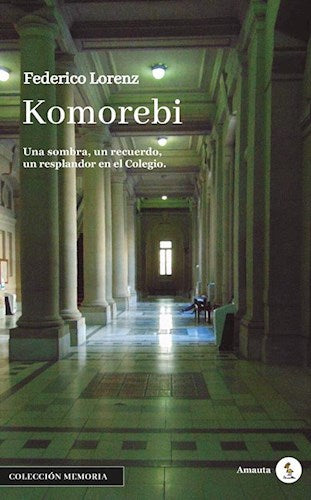 Lorenz Federico: Komorebi by: Amauta | Young Adult Literature | (Spanish)