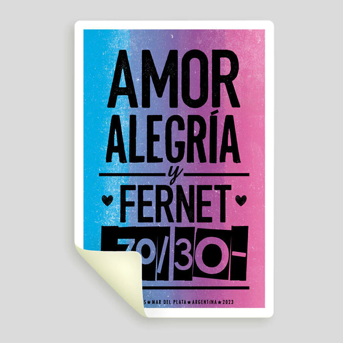 Piba Posters Calco - Amor, Alegría y Fernet 70-30 - Water and Scratch Resistant Sticker