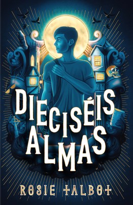 Rosie Talbot: Sixteen Souls - Dieciseis Almas | Altea Edition (Spanish)