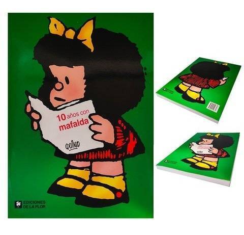 10 Años Con Mafalda Humor Gráfico Libro Tapa Blanda Graphic Humor Book by Quino - Ediciones De La Flor (Spanish Edition)