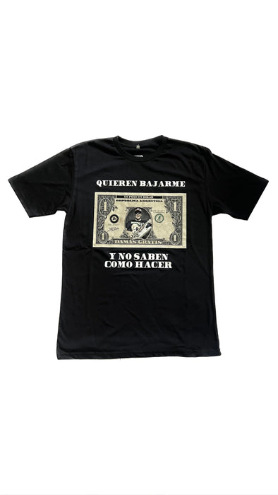 T-Shirt 'Quieren Bajarme y No Saben Cómo Hacer' - Official Damas Gratis ATR Collection