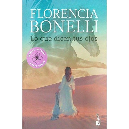 Florencia Bonelli's Lo que Dicen tus Ojos | Romantic Fiction - Edit: Booket (Spanish)