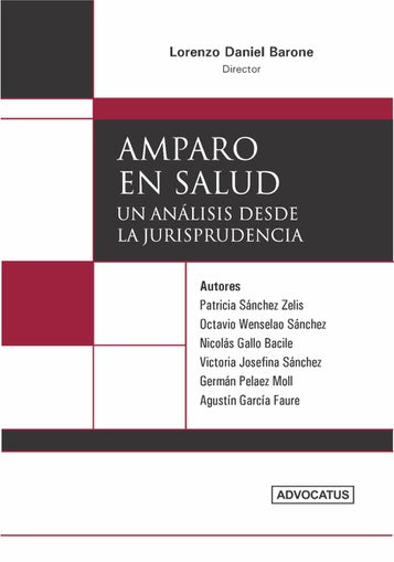 Amparo En Salud (Un Análisis Desde La Jurisprudencia) - Law Book by Lorenzo D. Barone - Advocatus Editorial (Spanish)