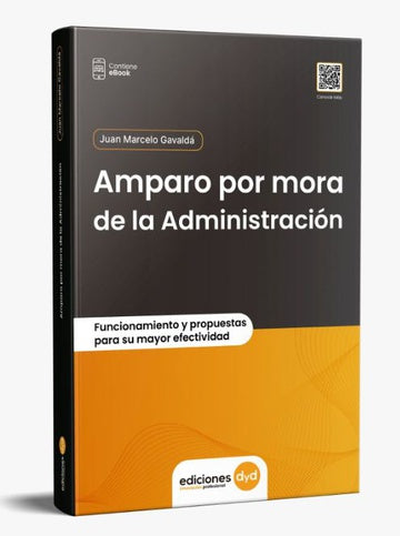 Amparo Por Mora De La Administración - Law Book - by Juan Marcelo Gavaldá - DyD Editorial (Spanish)