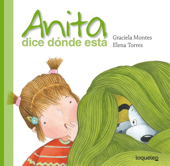Anita Dice Dónde Está Children's Book by Montes, Graciela - Editorial Loqueleo (Spanish Edition)