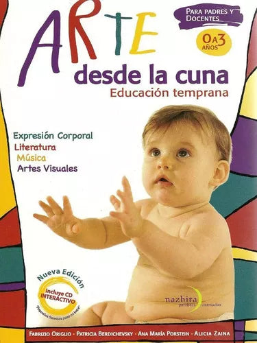 Arte Desde La Cuna - Self-Help Book by Patricia Berdichevsky -  Editorial Nazhira (Spanish)