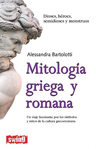 Bartolotti Alessandra | Mitologia Griega y Romana | Edit : Swing (Spanish)