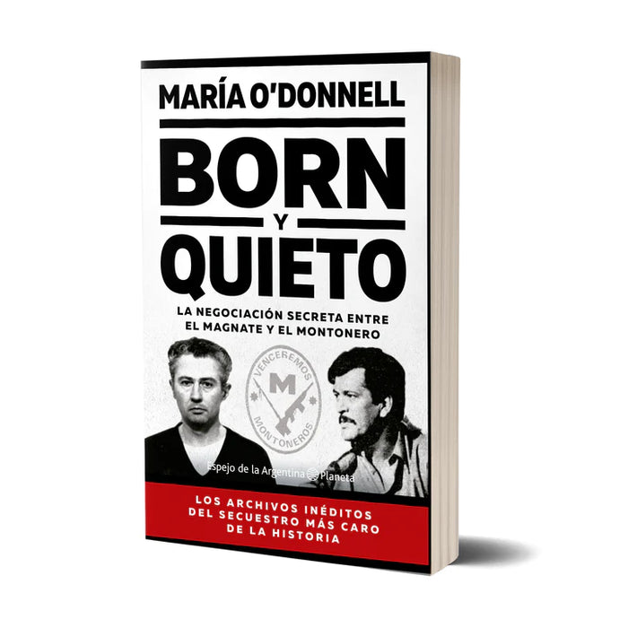 Born y Quieto History Book by María O'Donnell - Editorial Planeta (Spanish)