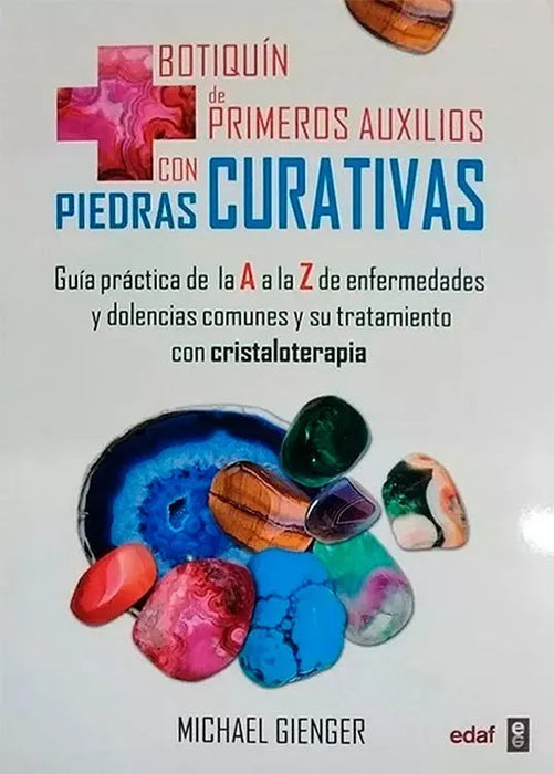 Botiquín De Primeros Auxilios Con Piedras Curativas - Self-Help Book by Gienger, Michael - Editorial Edaf, S.L. (Spanish)