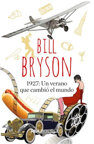 Bryson Bill: El Verano que Cambio al Mundo by: RBA Libros - History Book | (Spanish)