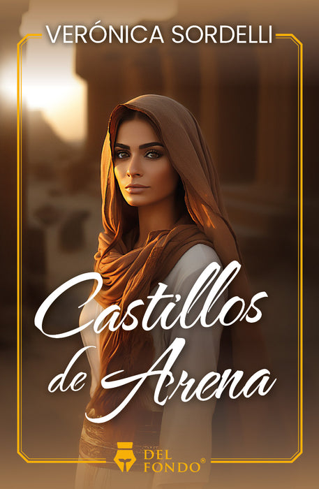 Castillos De Arena - Fiction Book - by Sordelli, Verónico - Del Fondo Editorial - (Spanish)