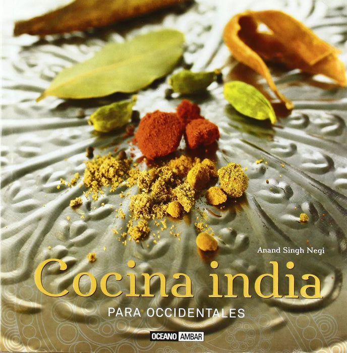 Cocina India Para Occidentales - Cook Book by Anand Singh Negi - Editorial Oceano Ambar (Spanish)
