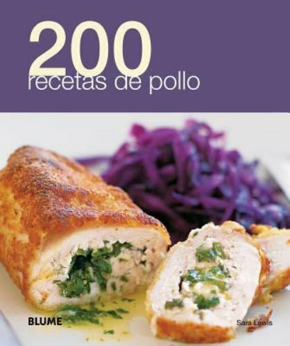 Cookbook: 200 Chicken Recipes by Sara Lewis - Naturart (Spanish)