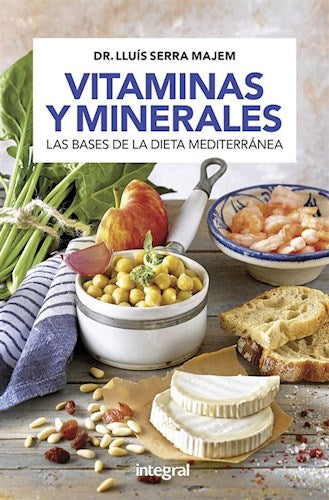Cookbook | Serra Majem Luis: Vitaminas y Minerales by RBA Integral editorial | Vitamins and Minerals (Spanish)