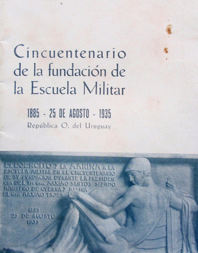 Revista Cincuentenario Escuela Militar 1885-1935 Ilustrada 0