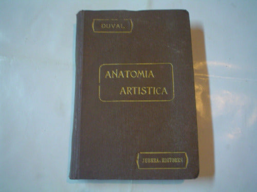 Anatomia Artistica Duval Jubera Editores Angel Aviles Merino 0