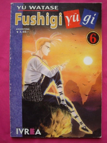 Fushigi Yu Gi N° 6 - Yu Watase -  Manga Editorial Ivrea 0