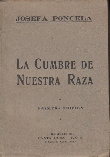 Josefa Poncela Cumbre De Nuestra Raza 1942 Historia Indigena 0