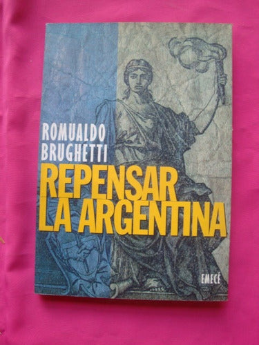 Repensar La Argentina - Romualdo Brughetti 0