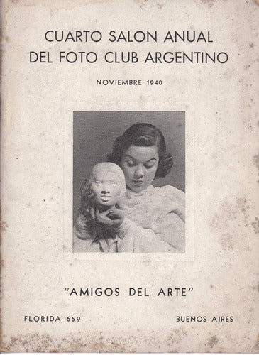 1940 Foto Club Argentino 4º Salon Thorlichen Gonzalez Soubes 0