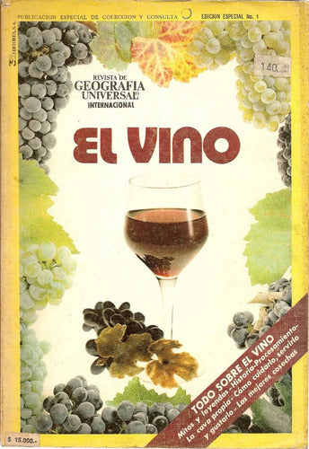 El Vino - Revista De Geografia Universal Internacional 0