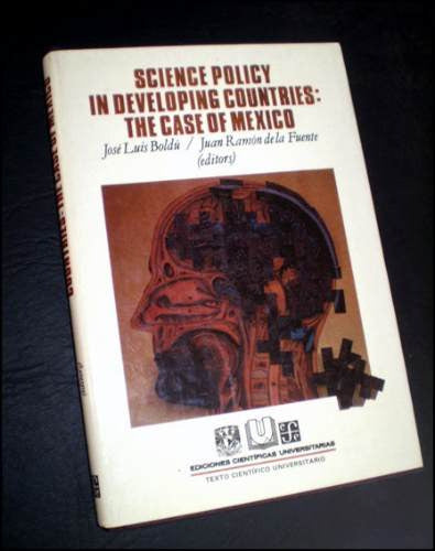 Science Policy In Developing Countries: The Case Of Mexico 0