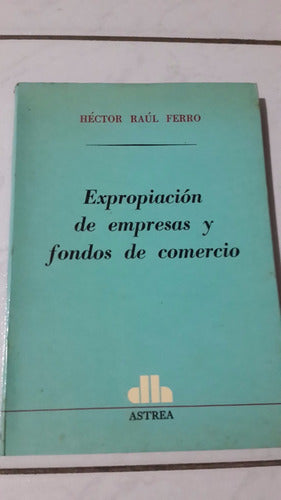 Expropiación De Empresas Y Fondos De Comercio Ferro 0