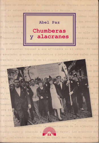 Anarquistas Abel Paz Chumberas Y Alacranes 1a Edicion 1994 0