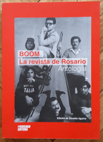 Boom. La Revista De Rosario. Antología 0