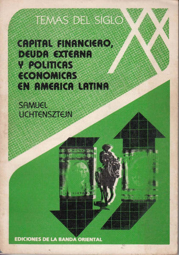 Lichtensztejn Capital Deuda Politicas Economicas En America 0