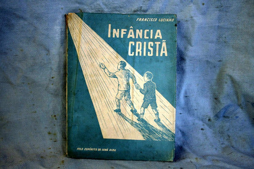 Infancia Crista, Francisco Luciano (en Portugues) 0