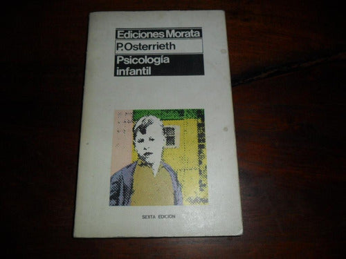 Psicologia Infantil P Osterrieth Ediciones Morata 1977 0