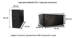 Kit 2 Capas 1. Gabinete Cpu 1. Impressora Resistente Em Tnt. 1