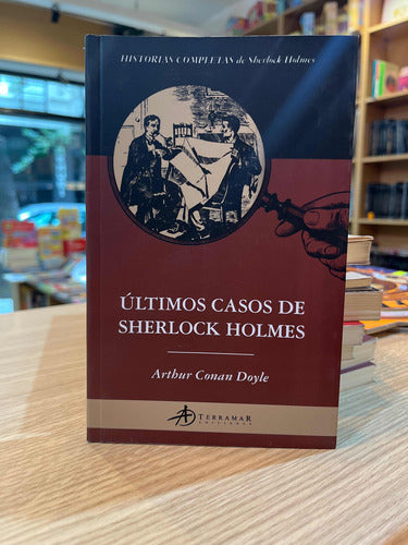 Sherlock Holmes: The Last Cases - Arthur Conan Doyle 0