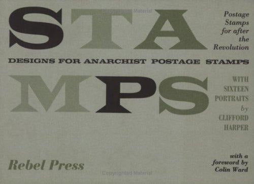 Anarchist Postage Stamps Design by Clifford Harper - Stamps Design For Anarchist Postage Stamps  - Clifford Harpe
