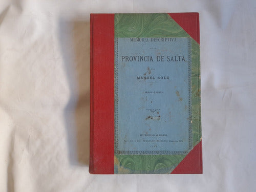 Memoria Descriptiva De Salta, Manuel Sola 1889 0