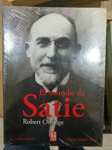 Ah Libro: El Mundo De Satie - Robert Orledge 0