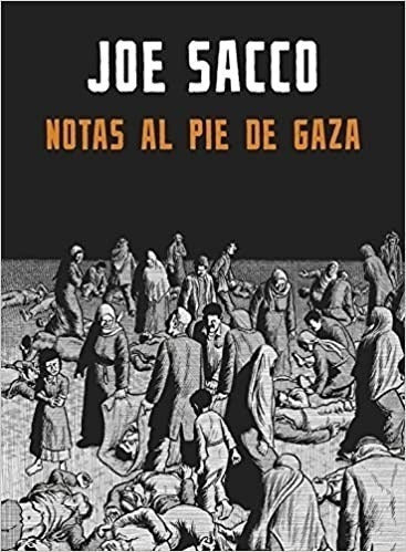 Notas Al Pie De Gaza - Joe Sacco 0