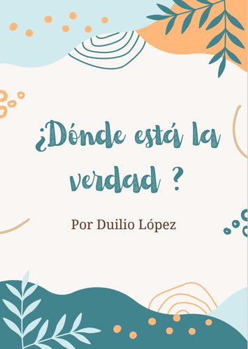 ¿ Dónde Está La Verdad ? Libro Pdf 0