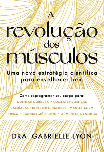 Livro A Revolução Dos Músculos Dra. Gabrielle Lyon 0