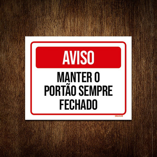 Placa Sinal Atenção Manter Portão Sempre Fechado 18x23 0