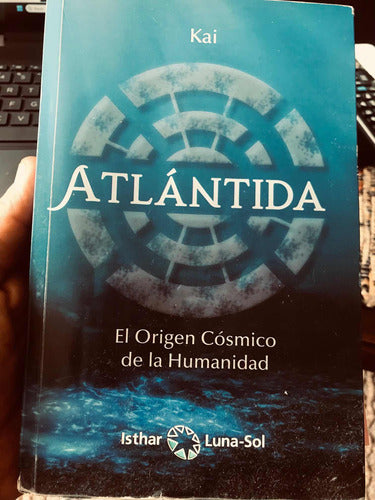 Atlántida : El Otigen Cósmico De La Humanidad 0