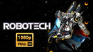 Robotech Complete Series and Movies Full HD Remastered 0