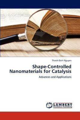 Shape-controlled Nanomaterials For Catalysis - Nguyen Tha... 0