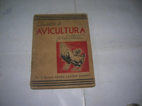 Elementos Avicultura Practica 1937 Pedro Castro Biedma Bell 0