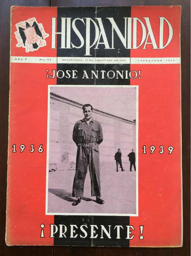 Hispanidad - Nro 6 - 1939 - Revista Falangista En Uruguay 0