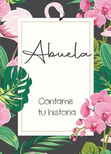 Diario De Abuela (contame Tu Historia) 1